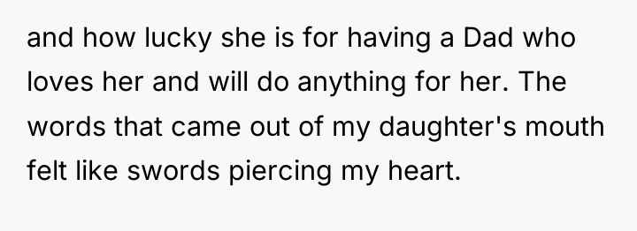 and how lucky she is for having a Dad who...