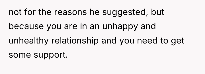 not for the reasons he suggested, but because you are...