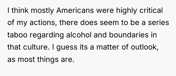 I think mostly Americans were highly critical of my actions,...