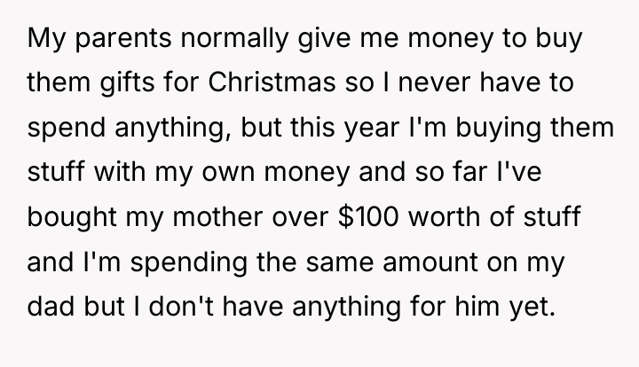 My parents normally give me money to buy them gifts...