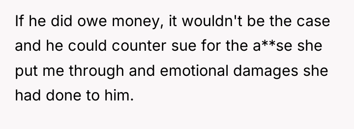 If he did owe money, it wouldn't be the case...