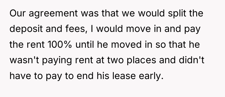Our agreement was that we would split the deposit and...