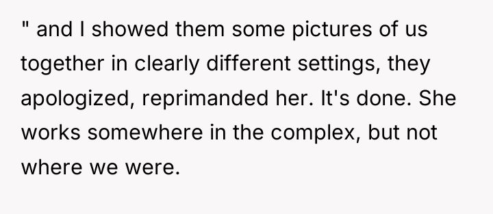 " and I showed them some pictures of us together...