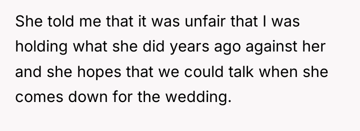 She told me that it was unfair that I was...
