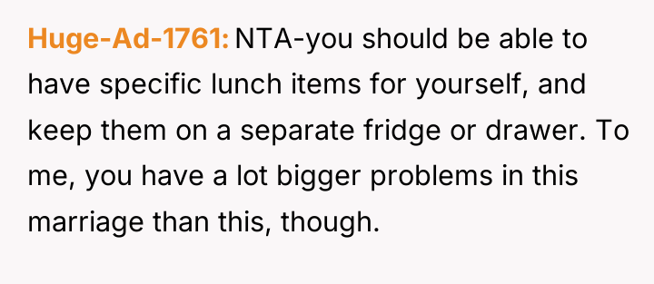 Huge-Ad-1761 NTA-you should be able to have specific lunch items...