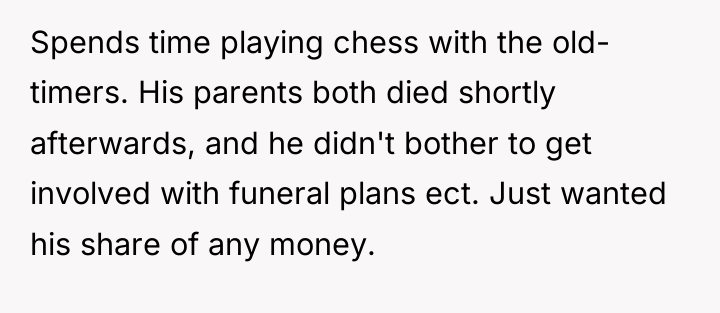 Spends time playing chess with the old- timers. His parents...