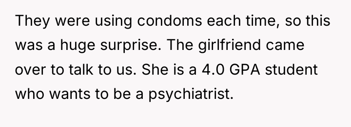 They were using condoms each time, so this was a...