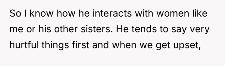 So I know how he interacts with women like me...