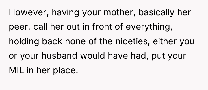 However, having your mother, basically her peer, call her out...