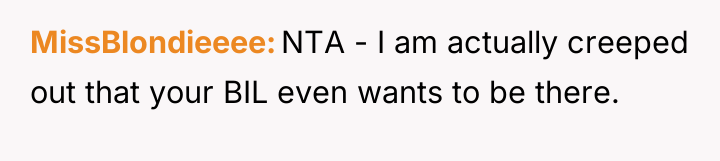 MissBlondieeee NTA - I am actually creeped out that your...