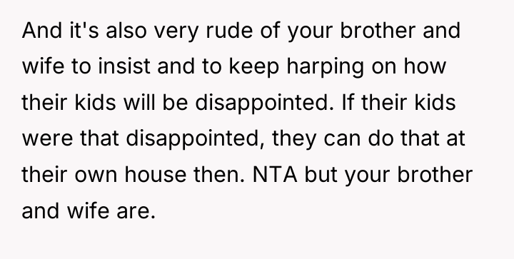 And it's also very rude of your brother and wife...