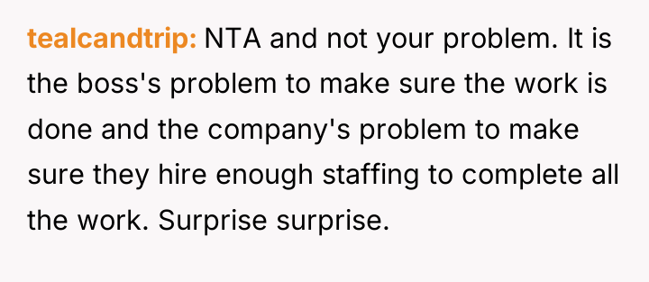 tealcandtrip NTA and not your problem. It is the boss's...