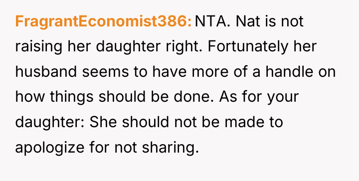 FragrantEconomist386 NTA. Nat is not raising her daughter right. Fortunately...