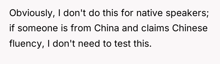 Obviously, I don't do this for native speakers; if someone...