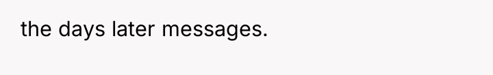 the days later messages.