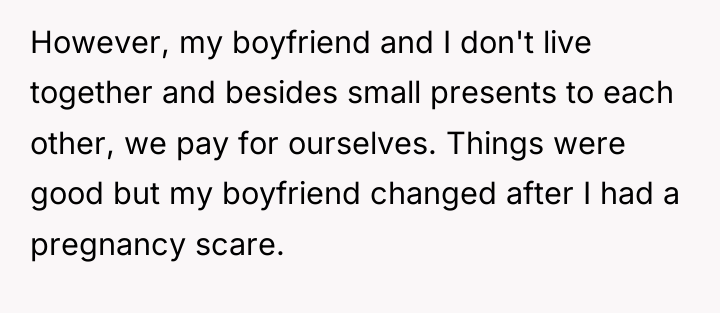 However, my boyfriend and I don't live together and besides...