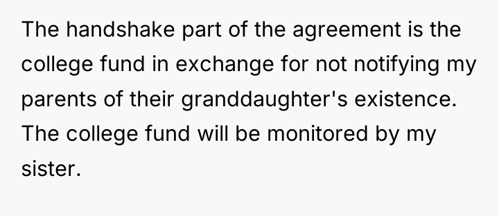 The handshake part of the agreement is the college fund...