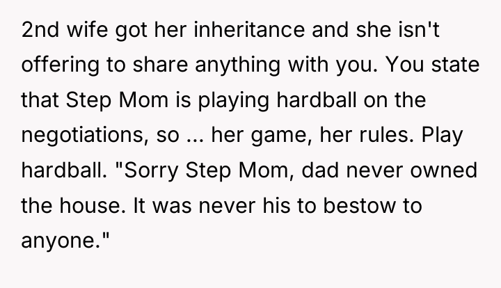 2nd wife got her inheritance and she isn't offering to...