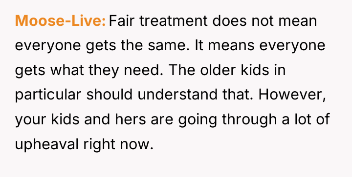 Moose-Live Fair treatment does not mean everyone gets the same....