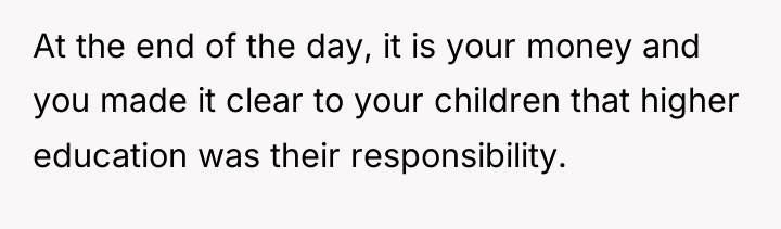 At the end of the day, it is your money...