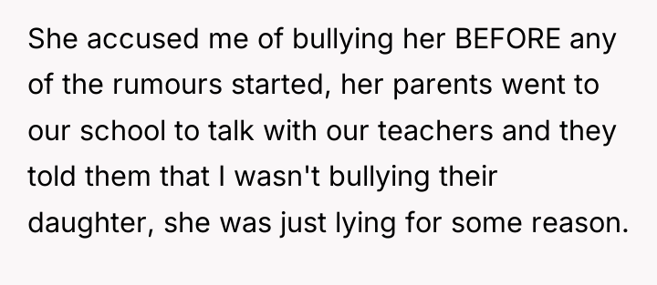 She accused me of bullying her BEFORE any of the...