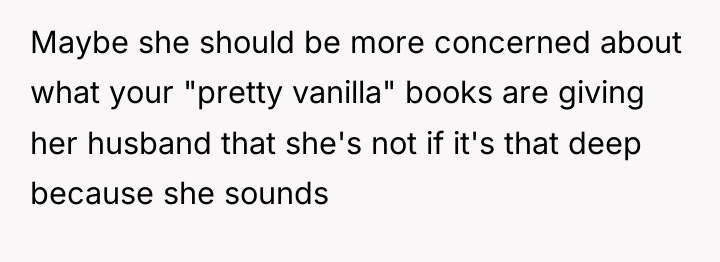Maybe she should be more concerned about what your "pretty...