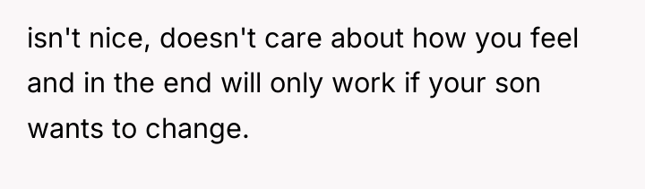 isn't nice, doesn't care about how you feel and in...
