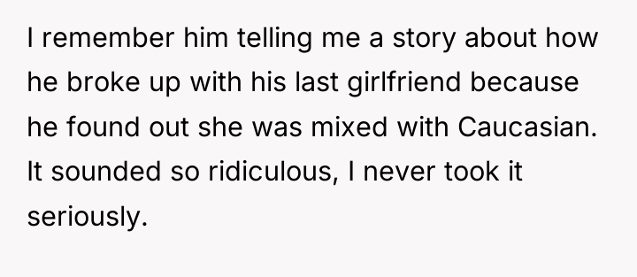 I remember him telling me a story about how he...
