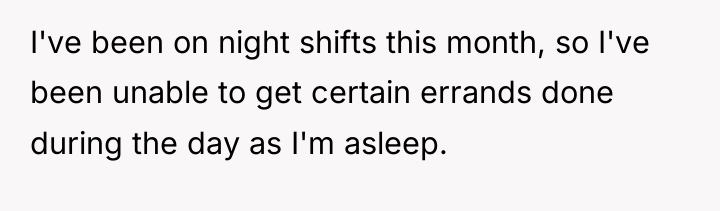 I've been on night shifts this month, so I've been...