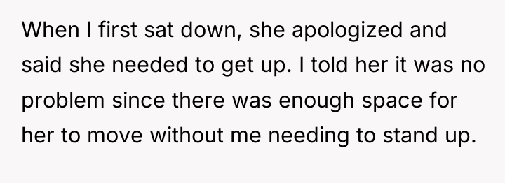 When I first sat down, she apologized and said she...