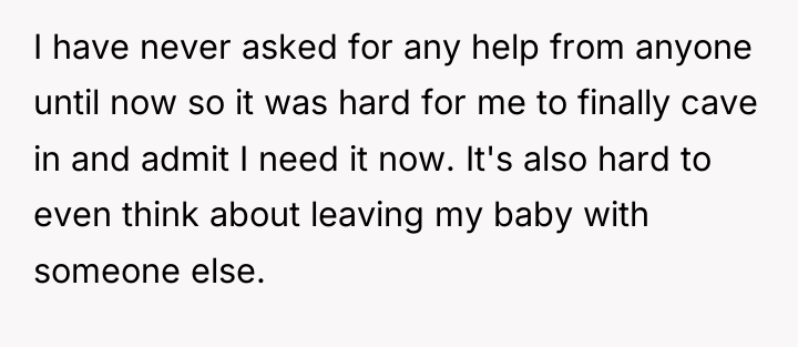 I have never asked for any help from anyone until...
