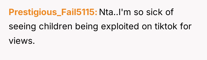 Prestigious_Fail5115 Nta..I'm so sick of seeing children being exploited on...