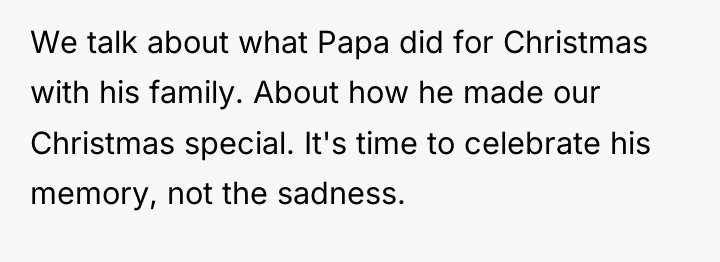 We talk about what Papa did for Christmas with his...