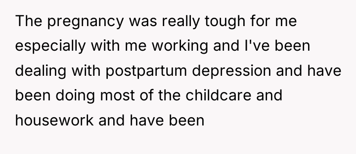 The pregnancy was really tough for me especially with me...
