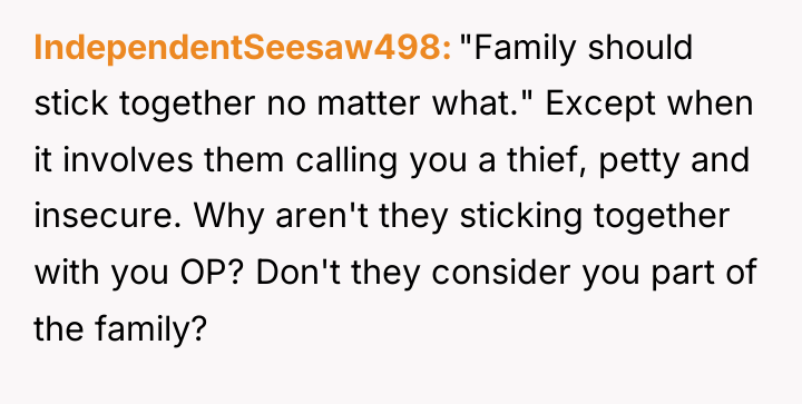 IndependentSeesaw498 "Family should stick together no matter what." Except when...
