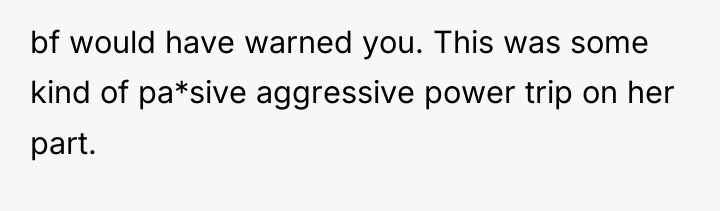 bf would have warned you. This was some kind of...