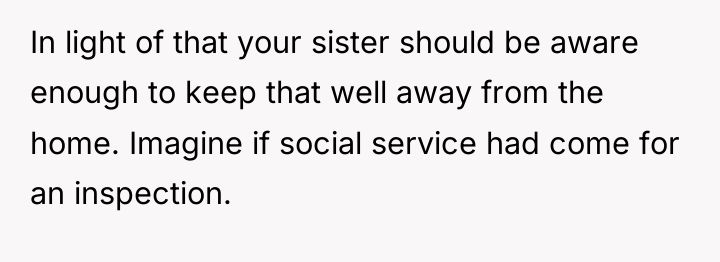 In light of that your sister should be aware enough...