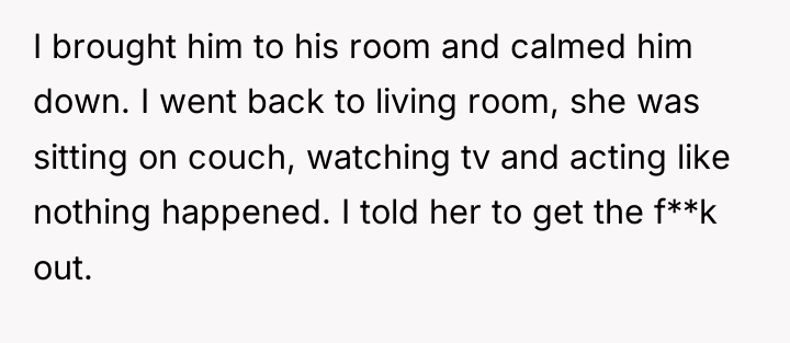I brought him to his room and calmed him down....
