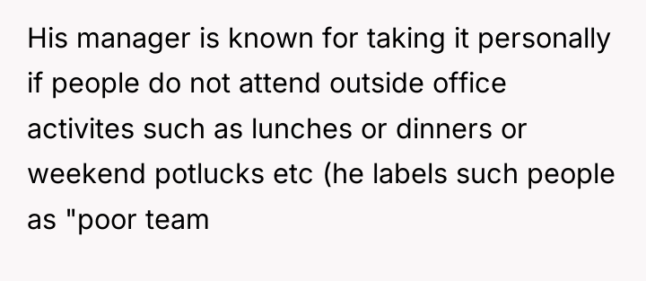 His manager is known for taking it personally if people...
