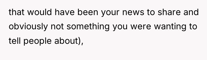 that would have been your news to share and obviously...
