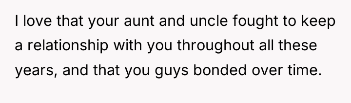 I love that your aunt and uncle fought to keep...