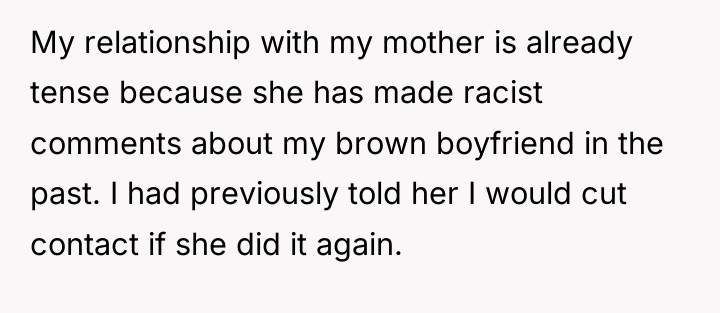 My relationship with my mother is already tense because she...