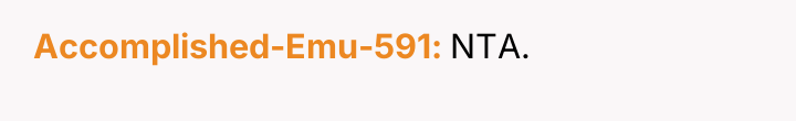 Accomplished-Emu-591 NTA.