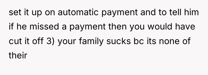 set it up on automatic payment and to tell him...