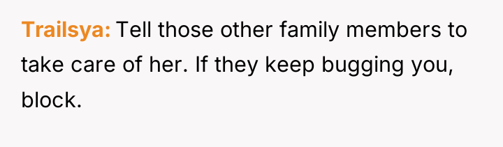 Trailsya Tell those other family members to take care of...