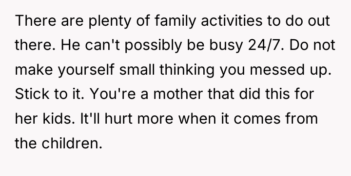 There are plenty of family activities to do out there....