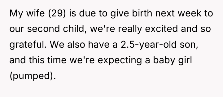 My wife (29) is due to give birth next week...