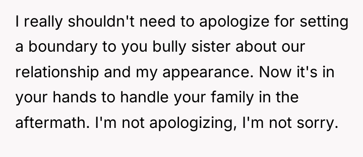 I really shouldn't need to apologize for setting a boundary...