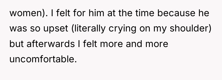 women). I felt for him at the time because he...