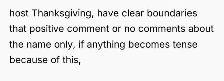 host Thanksgiving, have clear boundaries that positive comment or no...